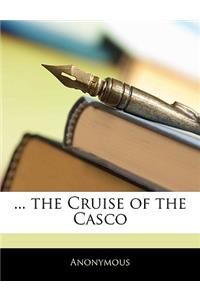 ... the Cruise of the Casco