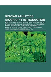 Kenyan Athletics Biography Introduction