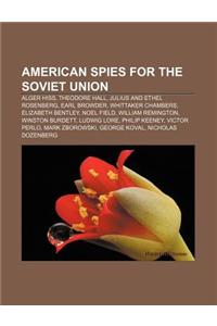 American Spies for the Soviet Union