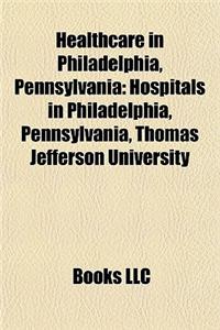 Healthcare in Philadelphia, Pennsylvania