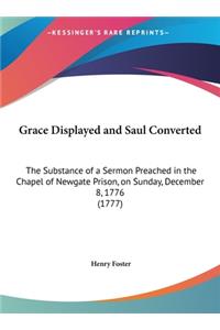 Grace Displayed and Saul Converted