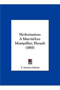 Herborisations a Murviel-Lez-Montpellier, Herault (1885)