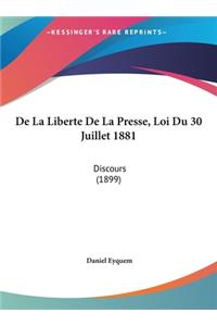 de La Liberte de La Presse, Loi Du 30 Juillet 1881