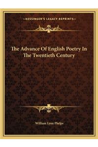 The Advance Of English Poetry In The Twentieth Century