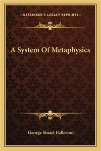 System of Metaphysics