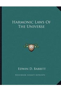 Harmonic Laws Of The Universe