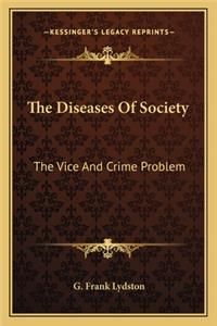 The Diseases Of Society
