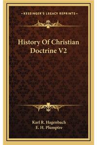 History Of Christian Doctrine V2