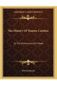 The History Of Tommy Careless