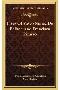 Lives Of Vasco Nunez De Balboa And Francisco Pizarro