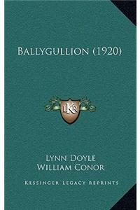 Ballygullion (1920)