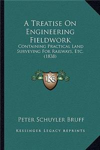 Treatise on Engineering Fieldwork