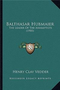 Balthasar Hubmaier