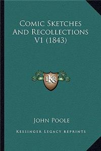 Comic Sketches And Recollections V1 (1843)