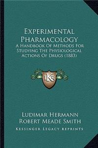 Experimental Pharmacology: A Handbook of Methods for Studying the Physiological Actions of Drugs (1883)