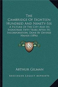 Cambridge Of Eighteen Hundred And Ninety-Six