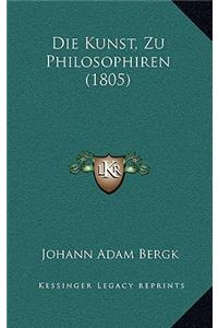 Die Kunst, Zu Philosophiren (1805)