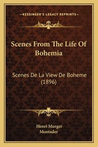 Scenes From The Life Of Bohemia
