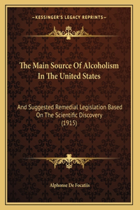 The Main Source Of Alcoholism In The United States
