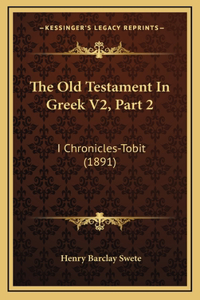 The Old Testament In Greek V2, Part 2