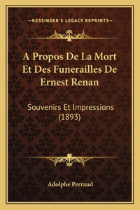 A Propos De La Mort Et Des Funerailles De Ernest Renan