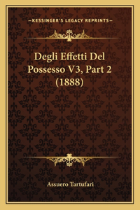 Degli Effetti Del Possesso V3, Part 2 (1888)