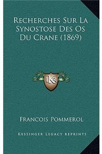 Recherches Sur La Synostose Des Os Du Crane (1869)
