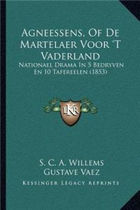 Agneessens, Of De Martelaer Voor 'T Vaderland