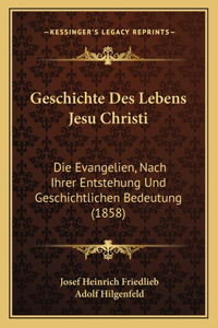 Geschichte Des Lebens Jesu Christi