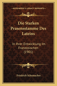 Starken Prasensstamme Des Lateins