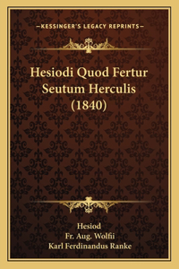 Hesiodi Quod Fertur Seutum Herculis (1840)