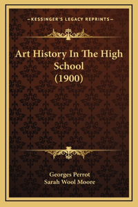 Art History In The High School (1900)