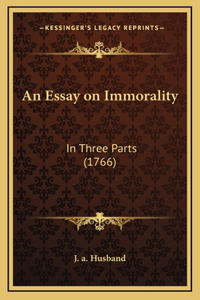 An Essay on Immorality