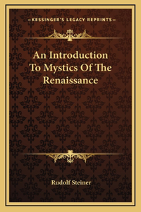 An Introduction To Mystics Of The Renaissance