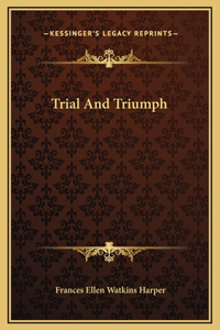 Trial And Triumph