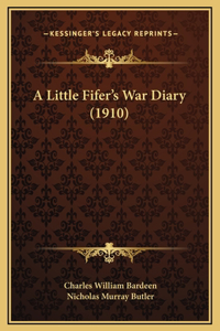 A Little Fifer's War Diary (1910)