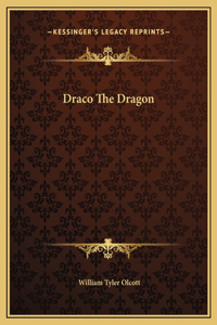 Draco The Dragon