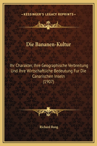 Die Bananen-Kultur