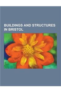Buildings and Structures in Bristol: Bristol Temple Meads Railway Station, New Orphan Houses, Ashley Down, Bristol, Buildings and Architecture of Bris