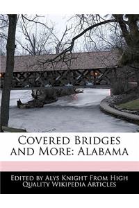 Covered Bridges and More