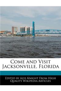 Come and Visit Jacksonville, Florida