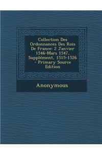 Collection Des Ordonnances Des Rois de France