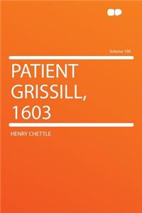 Patient Grissill, 1603 Volume 100