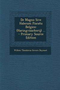 De Magno Sive Halecum Piscatu Belgico