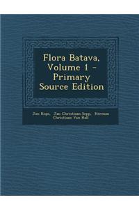 Flora Batava, Volume 1