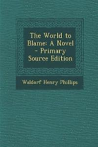 The World to Blame