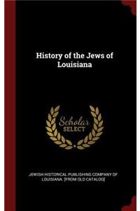 History of the Jews of Louisiana