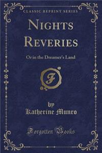Nights Reveries