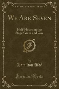 We Are Seven