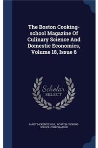 Boston Cooking-school Magazine Of Culinary Science And Domestic Economics, Volume 18, Issue 6